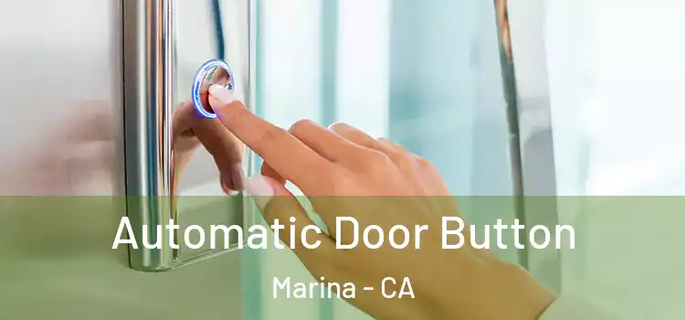  Automatic Door Button Marina - CA