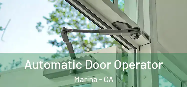  Automatic Door Operator Marina - CA