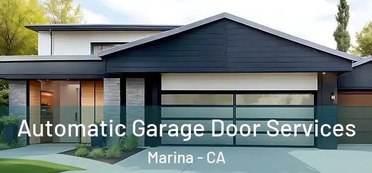  Automatic Garage Door Services Marina - CA