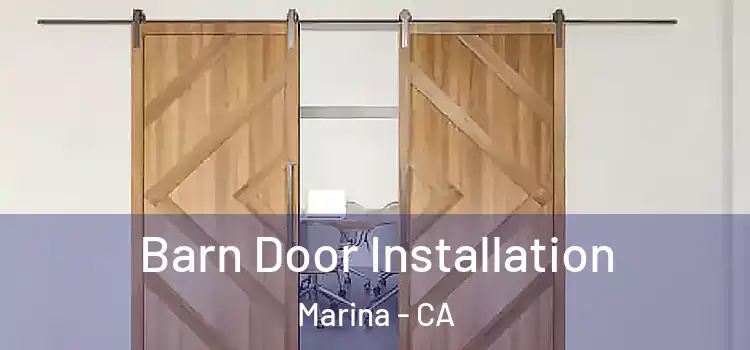  Barn Door Installation Marina - CA