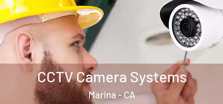  CCTV Camera Systems Marina - CA