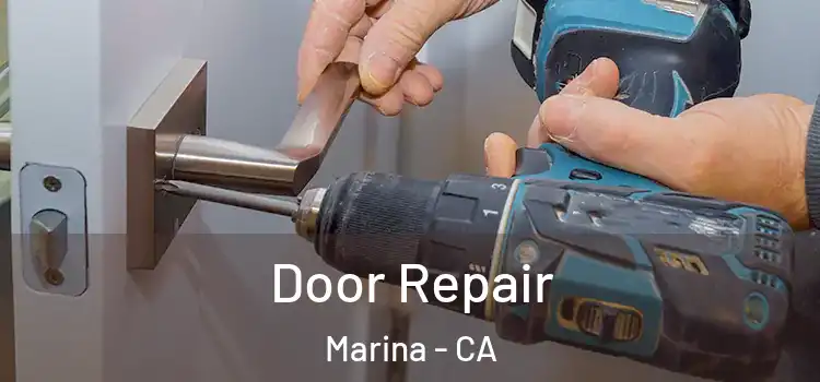  Door Repair Marina - CA
