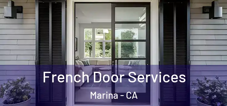  French Door Services Marina - CA