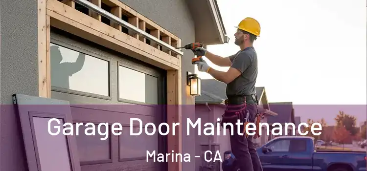  Garage Door Maintenance Marina - CA