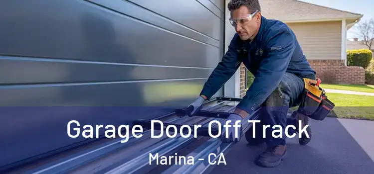  Garage Door Off Track Marina - CA