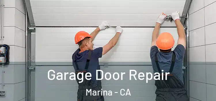  Garage Door Repair Marina - CA