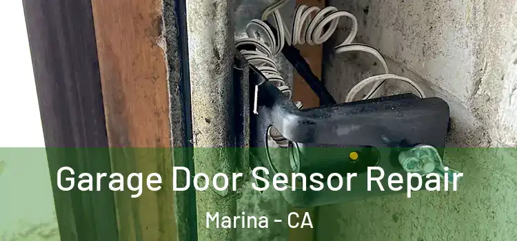  Garage Door Sensor Repair Marina - CA