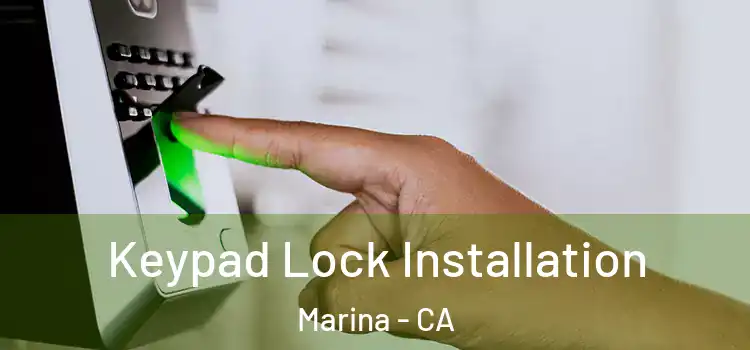  Keypad Lock Installation Marina - CA