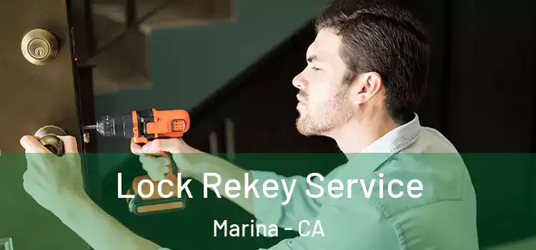  Lock Rekey Service Marina - CA