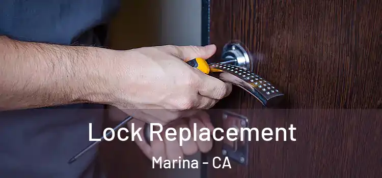  Lock Replacement Marina - CA