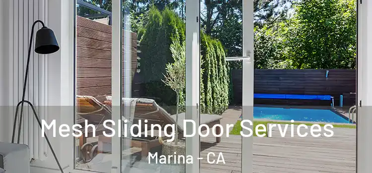  Mesh Sliding Door Services Marina - CA