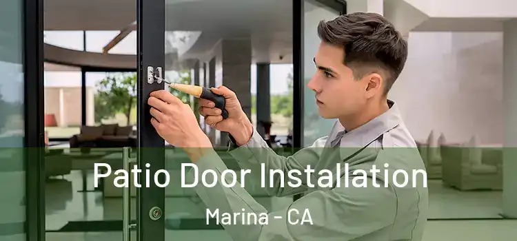  Patio Door Installation Marina - CA