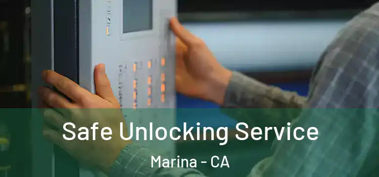  Safe Unlocking Service Marina - CA