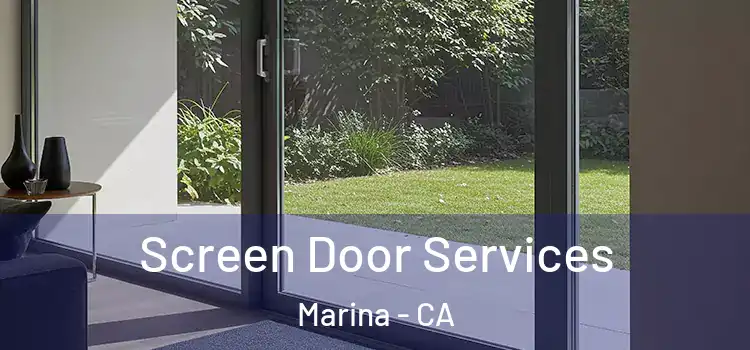  Screen Door Services Marina - CA