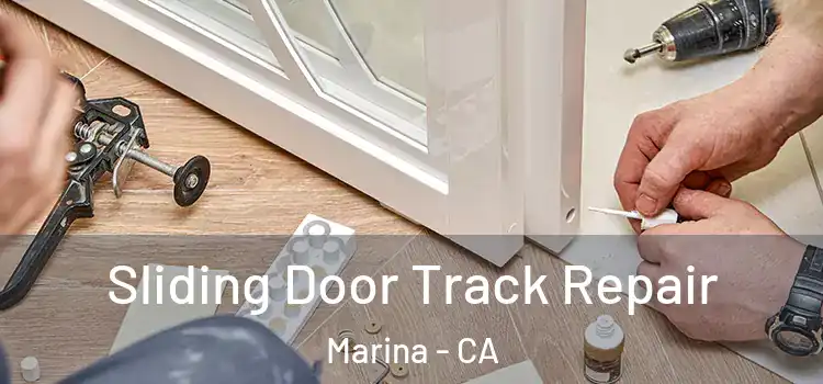  Sliding Door Track Repair Marina - CA