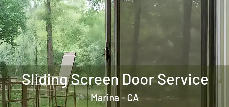  Sliding Screen Door Service Marina - CA