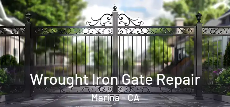  Wrought Iron Gate Repair Marina - CA